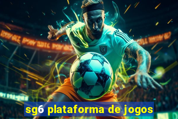 sg6 plataforma de jogos